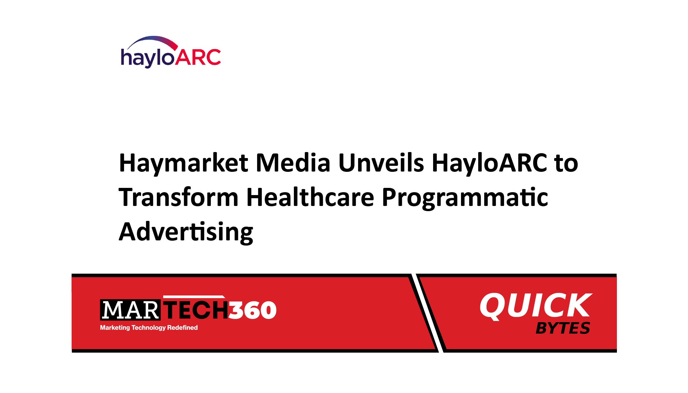 Haymarket Media Unveils HayloARC to Transform Healthcare Programmatic Advertising