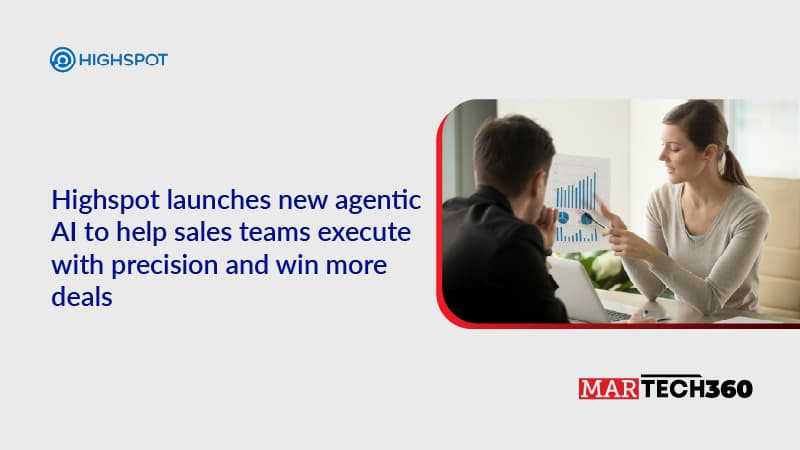 Highspot launches new agentic AI to help sales teams execute with precision and win more deals