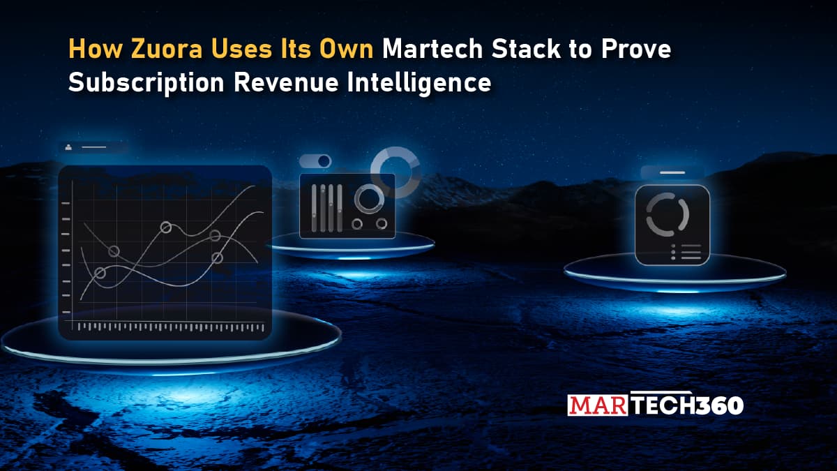 How Zuora Uses Its Own Martech Stack to Prove Subscription Revenue Intelligence
