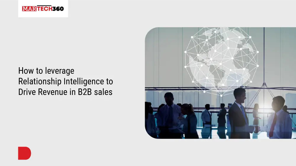 How to leverage Relationship Intelligence to Drive Revenue in B2B sales