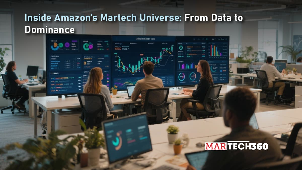 Inside Amazon’s Martech Universe: From Data to Dominance