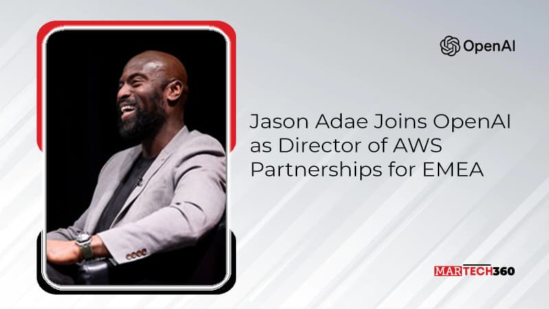 Jason Adae Joins OpenAI as Director of AWS Partnerships for EMEA