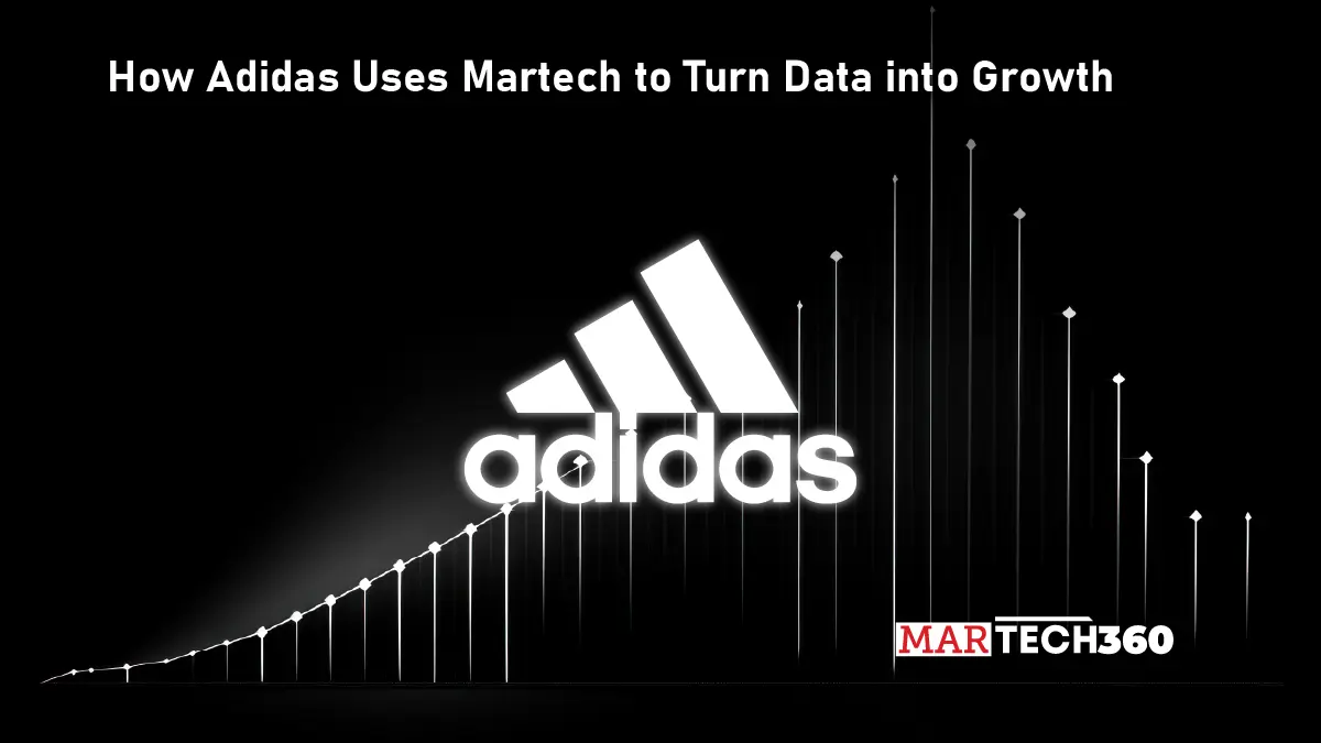 How Adidas Uses Martech to Turn Data into Growth