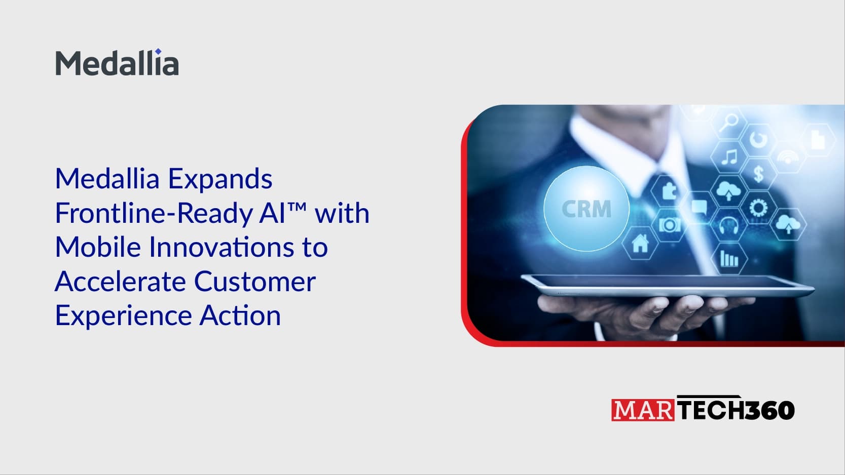 Medallia Expands Frontline-Ready AI™ with Mobile Innovations to Accelerate Customer Experience Action