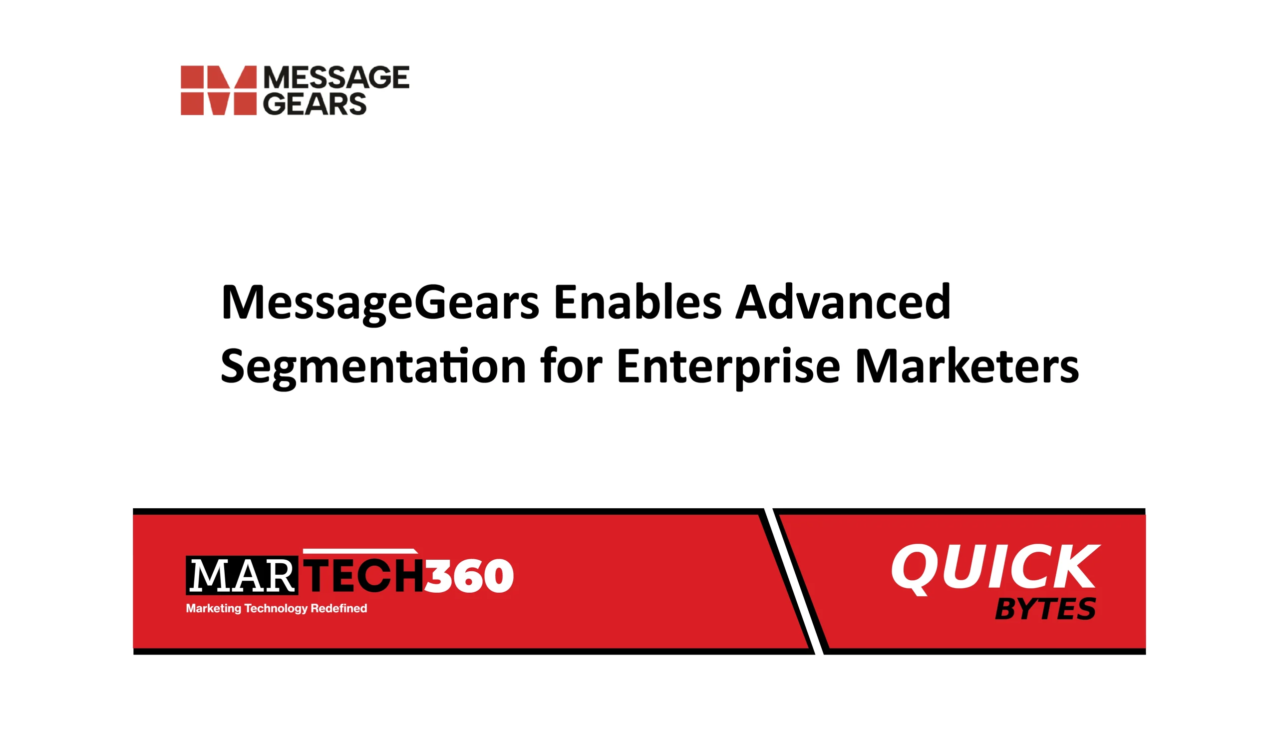 MessageGears Enables Advanced Segmentation for Enterprise Marketers