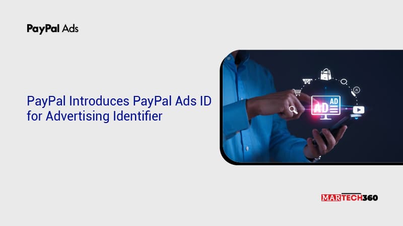 PayPal Introduces PayPal Ads ID for Advertising Identifier
