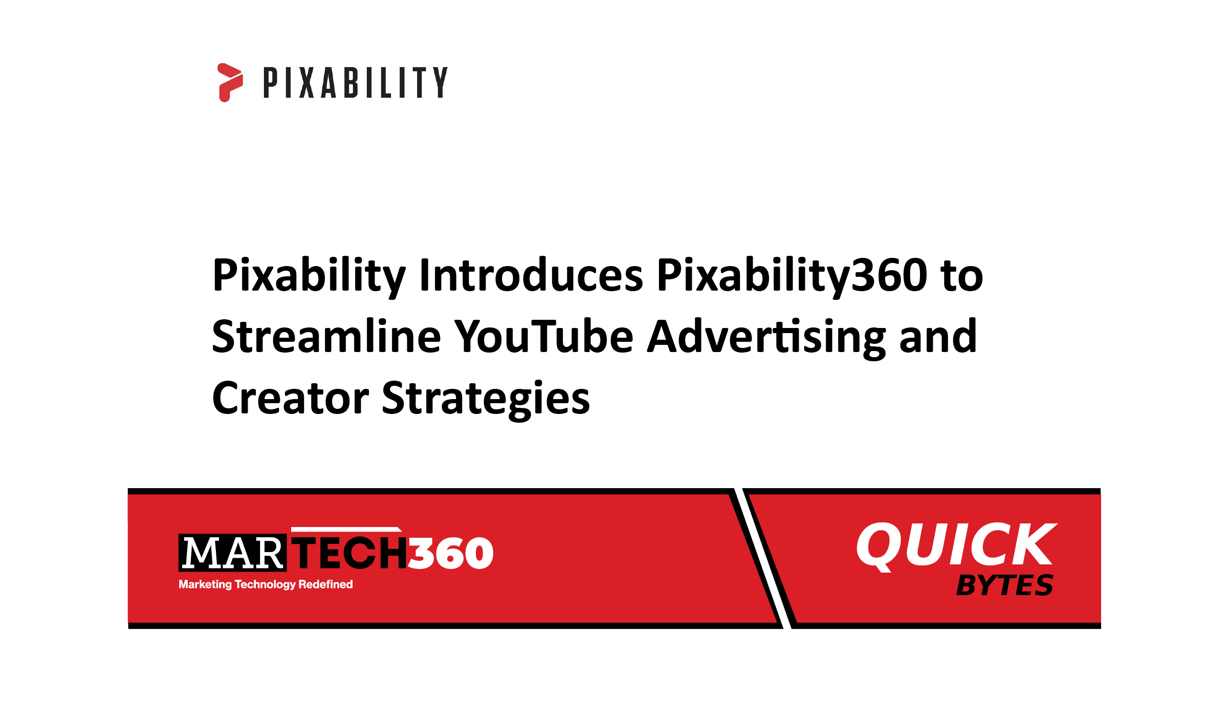 Pixability Introduces Pixability360 to Streamline YouTube Advertising and Creator Strategies