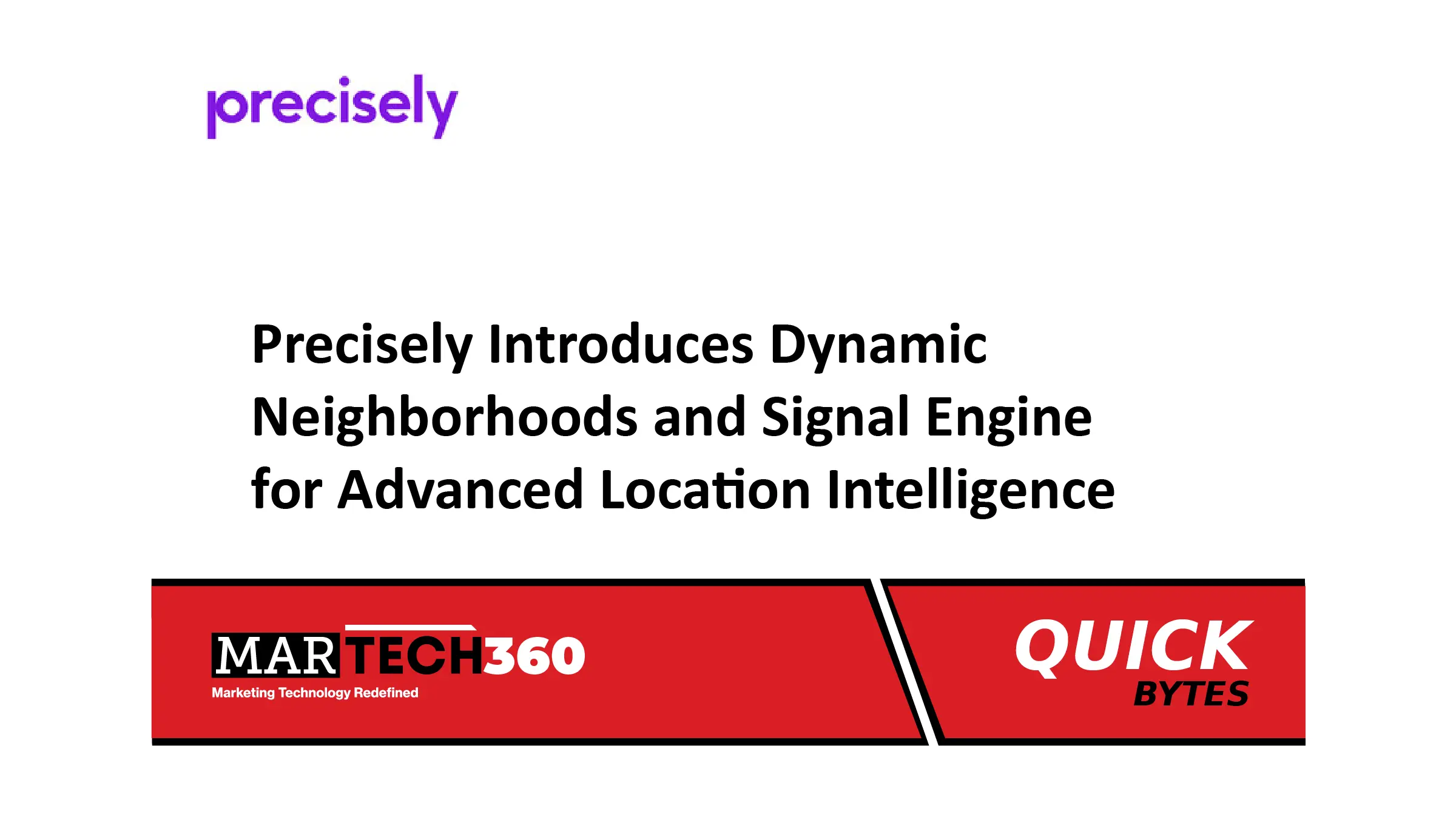 Precisely Introduces Dynamic Neighborhoods and Signal Engine for Advanced Location Intelligence