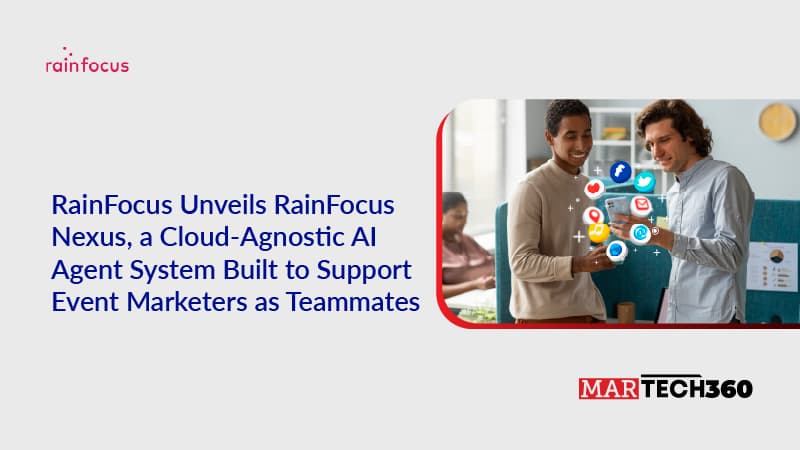 RainFocus Unveils RainFocus Nexus, a Cloud-Agnostic AI Agent System Built to Support Event Marketers as Teammates