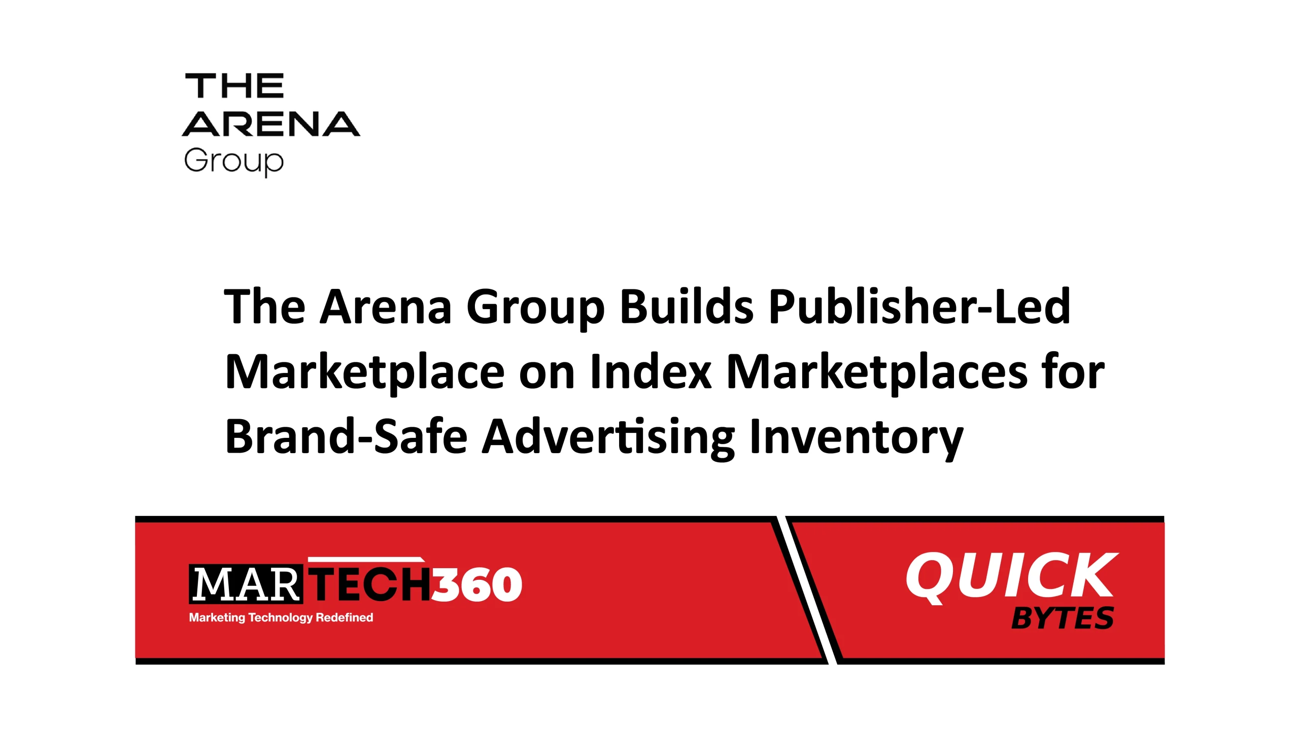 The Arena Group Builds Publisher-Led Marketplace on Index Marketplaces for Brand-Safe Advertising Inventory