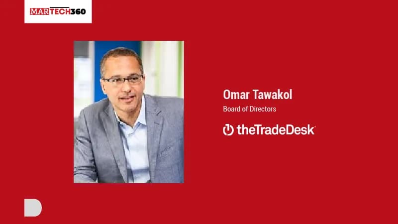 The Trade Desk Appoints Omar Tawakol to Board of Directors