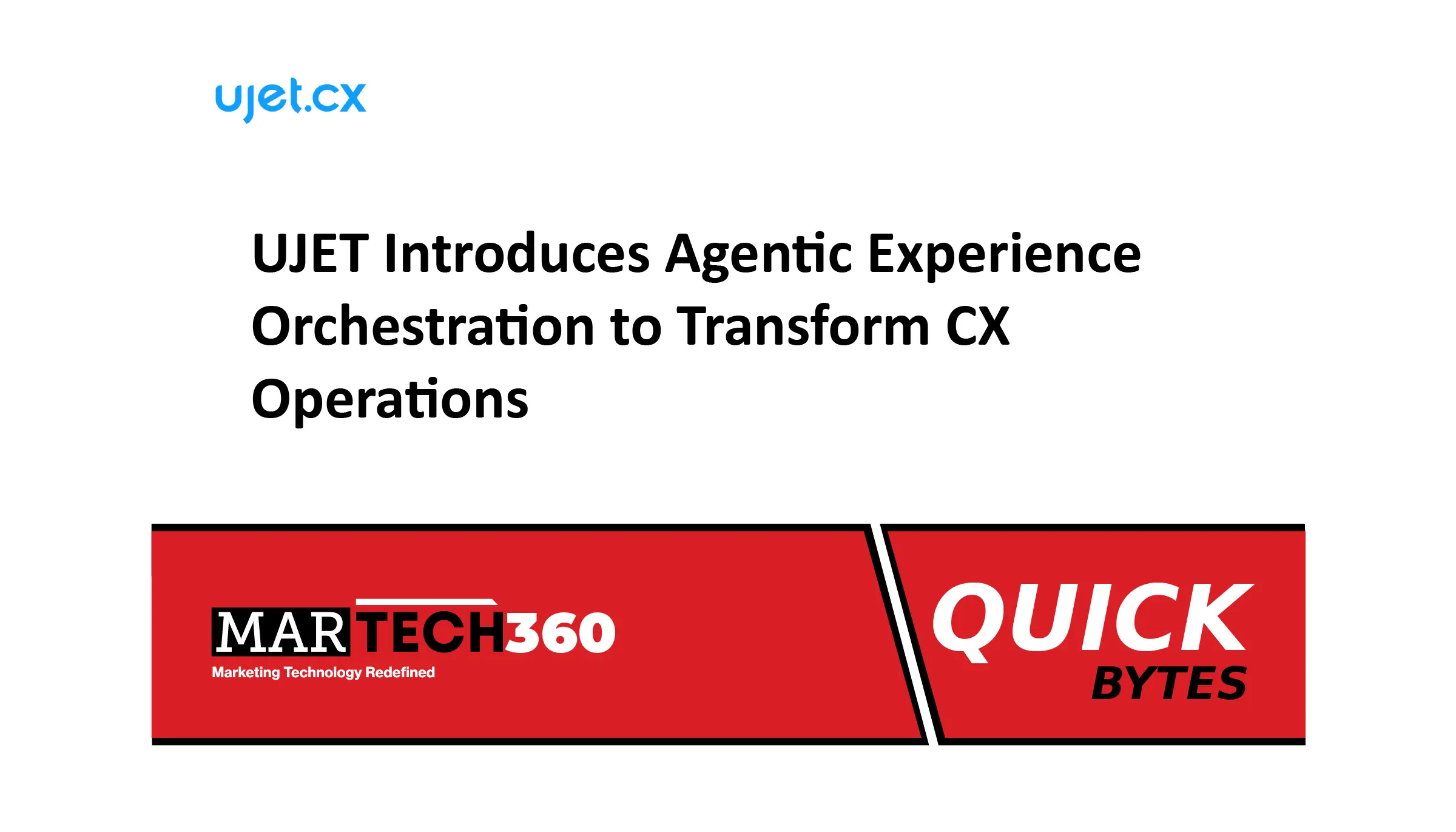 UJET Introduces Agentic Experience Orchestration to Transform CX Operations