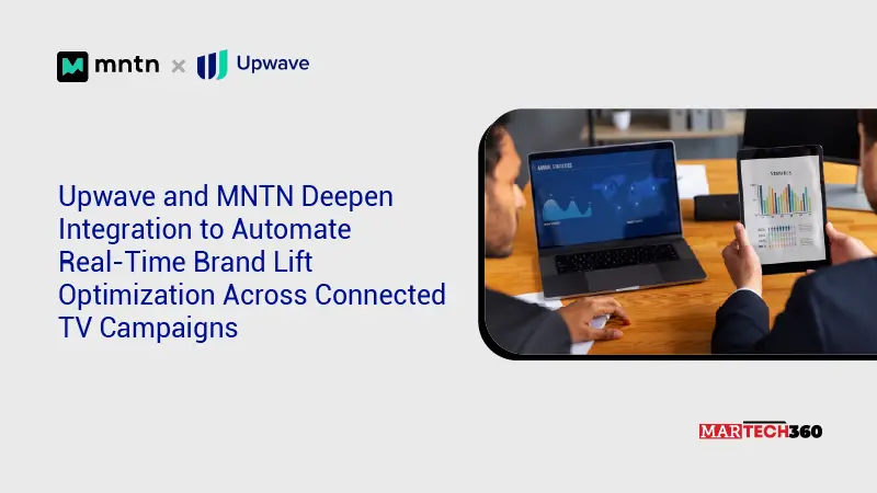 Upwave and MNTN Deepen Integration to Automate Real-Time Brand Lift Optimization Across Connected TV Campaigns
