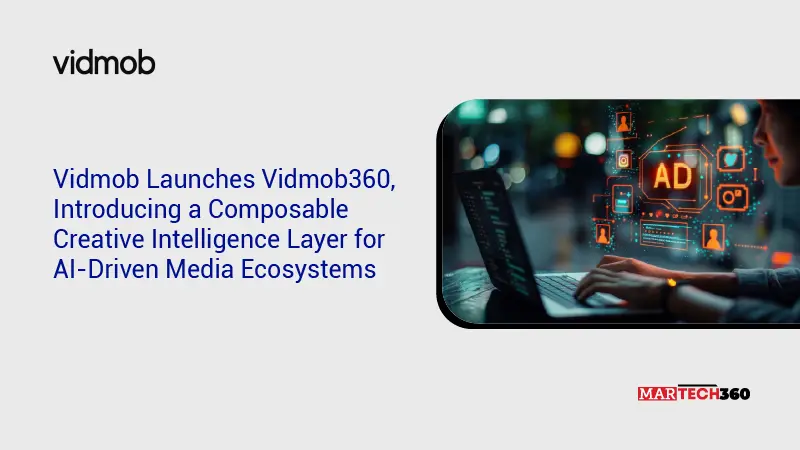 Vidmob Launches Vidmob360, Introducing a Composable Creative Intelligence Layer for AI-Driven Media Ecosystems