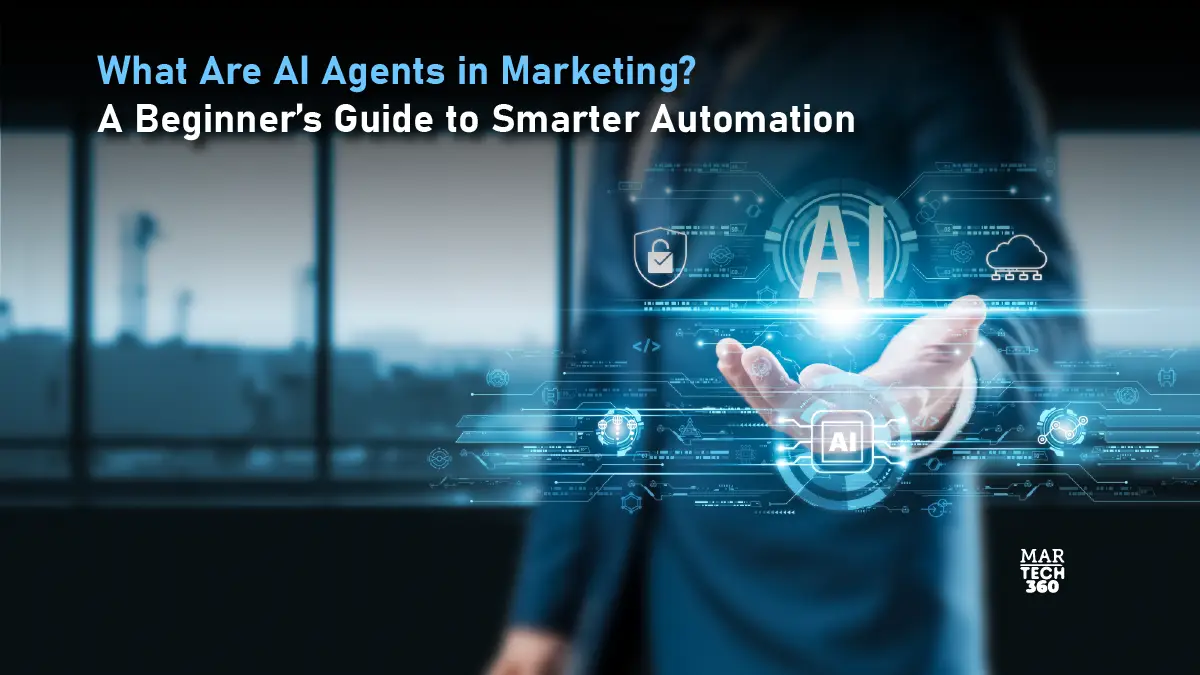 What Are AI Agents in Marketing? A Beginner’s Guide to Smarter Automation