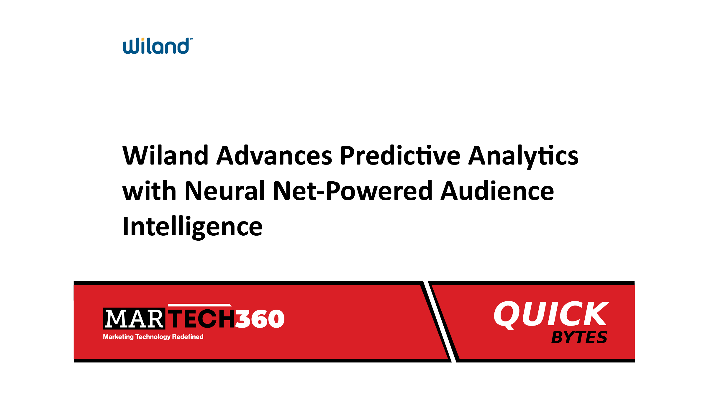 Wiland Advances Predictive Analytics with Neural Net-Powered Audience Intelligence