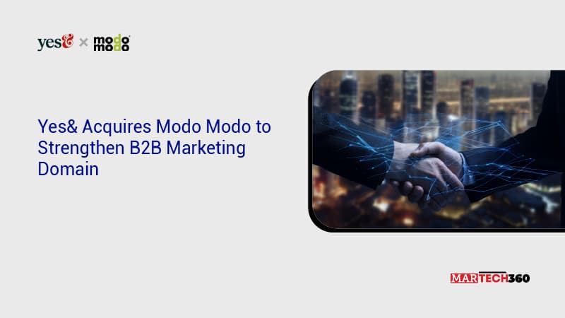 Yes& Acquires Modo Modo to Strengthen B2B Marketing Domain