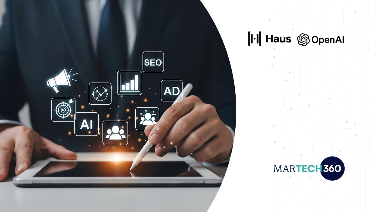 Haus Partners with OpenAI to Provide Incrementality Testing and Measurement for ChatGPT Ads