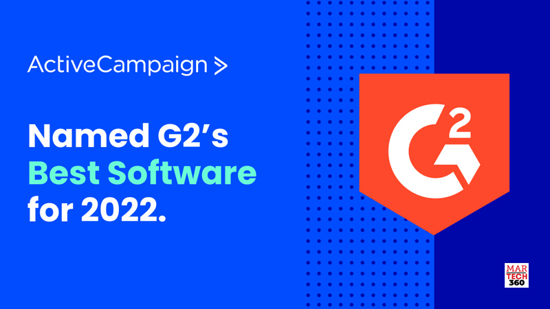 ActiveCampaign CXA Raises the Bar for Customer Satisfaction, Lands at the Top of G2’s Best Software of 2022