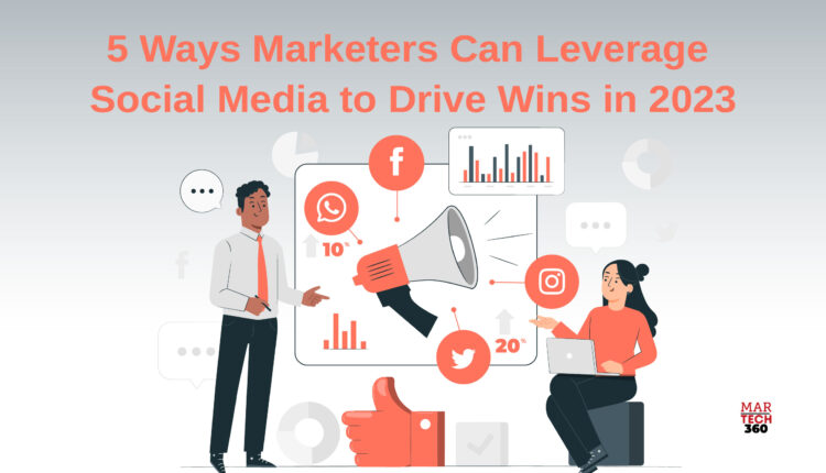 5 Ways Marketers Can Leverage Social Media