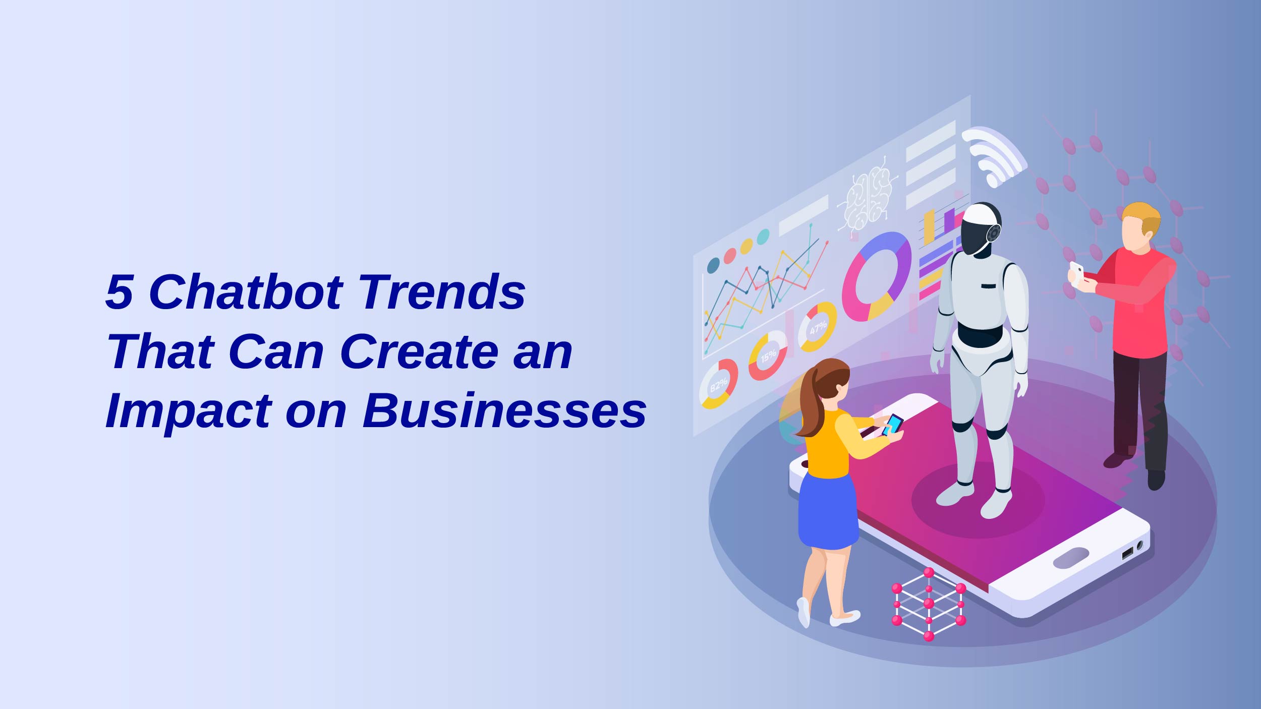 Chatbot Trends