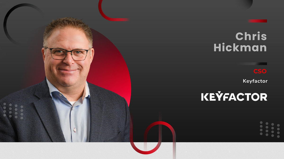MarTech 360 Interview With Chris Hickman, CSO at Keyfactor