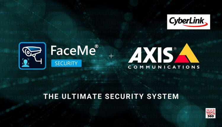CyberLink Announces the Integration of Its FaceMe® Security Facial Recognition Software with AXIS Camera Station logo/martech360
