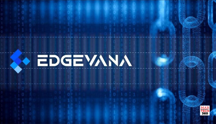Edgevana Announces The Launch of QuickRamp™/Martech360