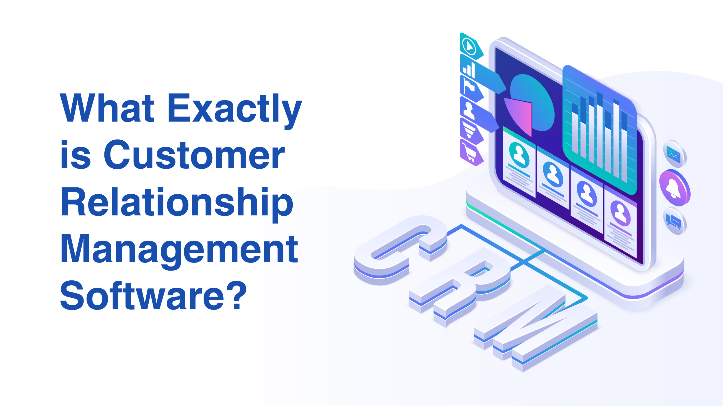 Customer Relationship Management software