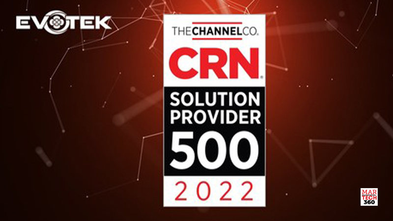 EVOTEK Named to CRN's 2022 Solution Provider 500 List for the 7th Year in a Row