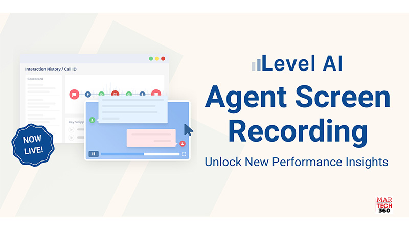Level AI Launches Agent Screen Recording to Help Contact Centers Identify and Bridge Knowledge Gaps
