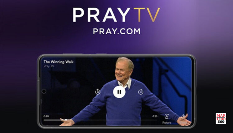 New 24/7 Streaming Video Channel PrayTV Launches This Week From World's Leading Prayer App