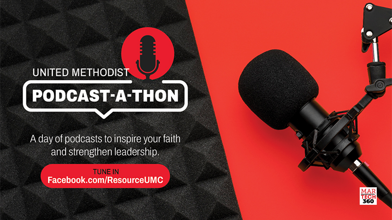 United Methodist Communications to Host Podcast-a-thon on August 2_ 2022
