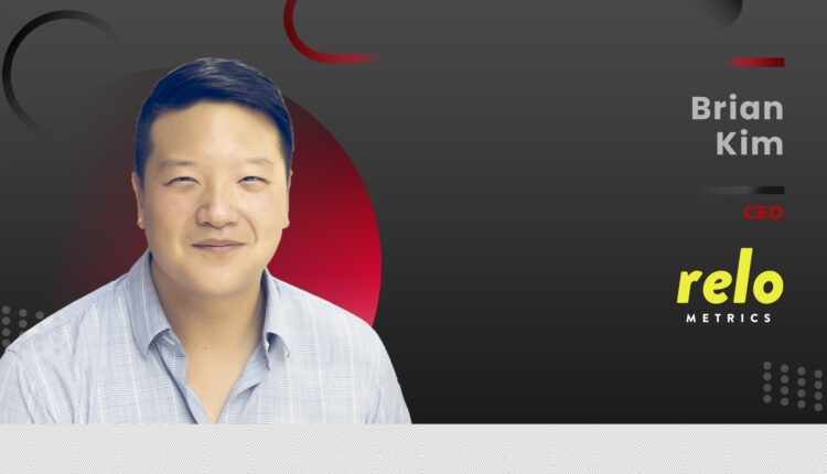 Martech 360 Interview With Brian Kim, CEO, Relo Metrics