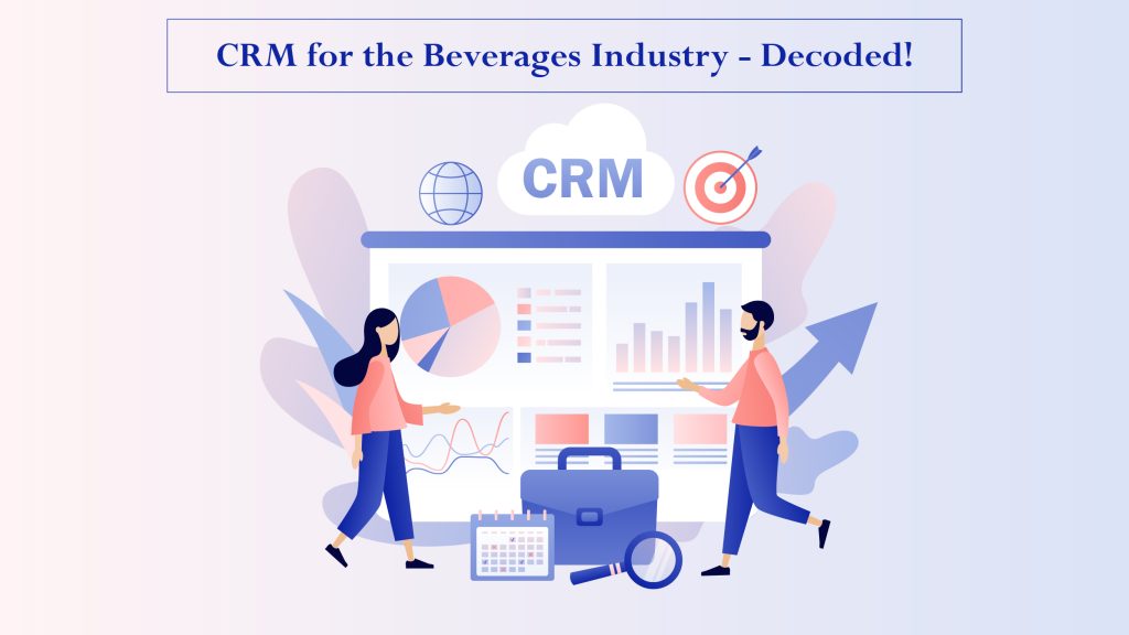 CRM for Beverages Industry