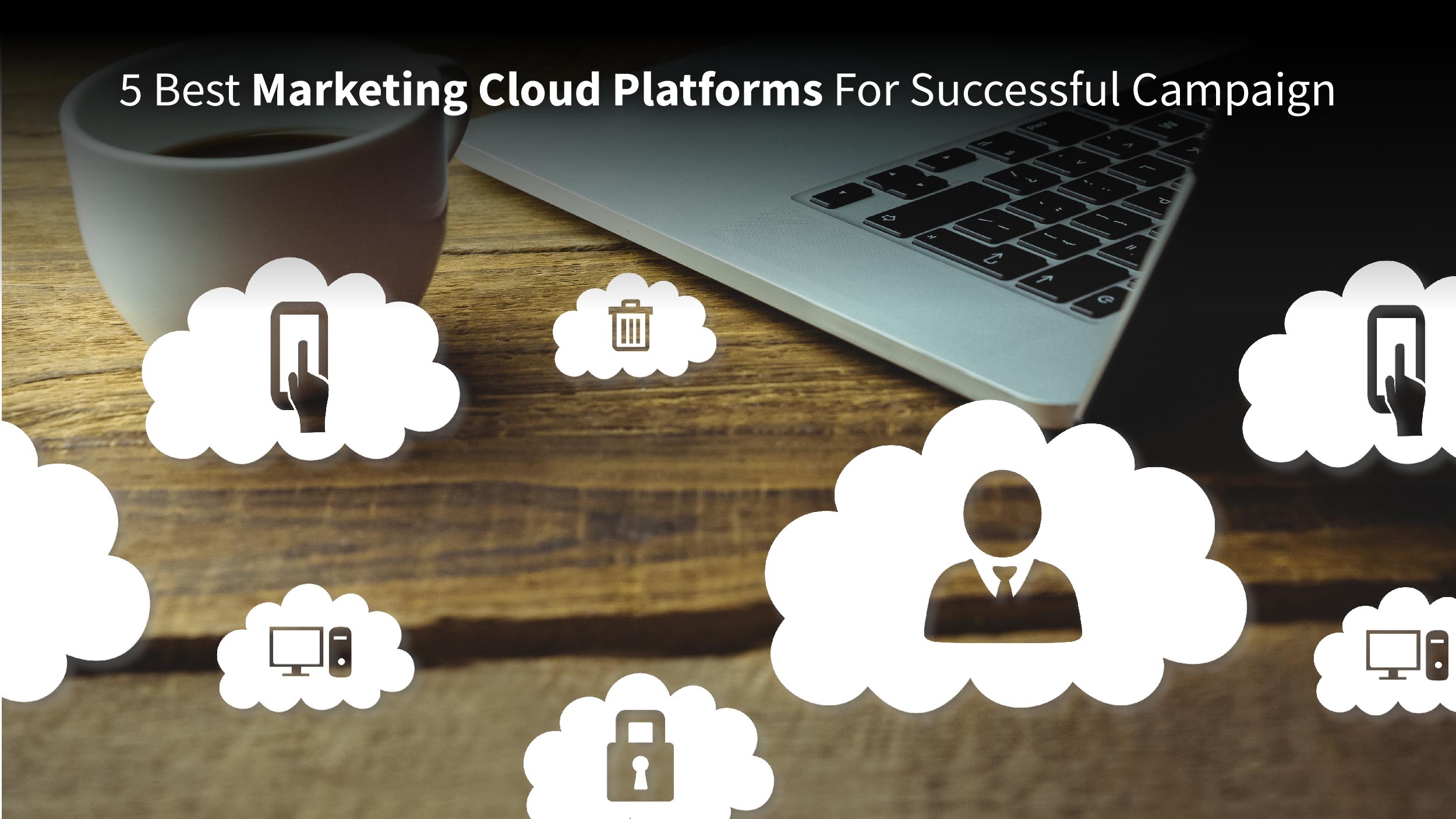 Marketing Cloud Platforms