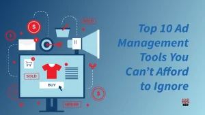 Ad Management Tools