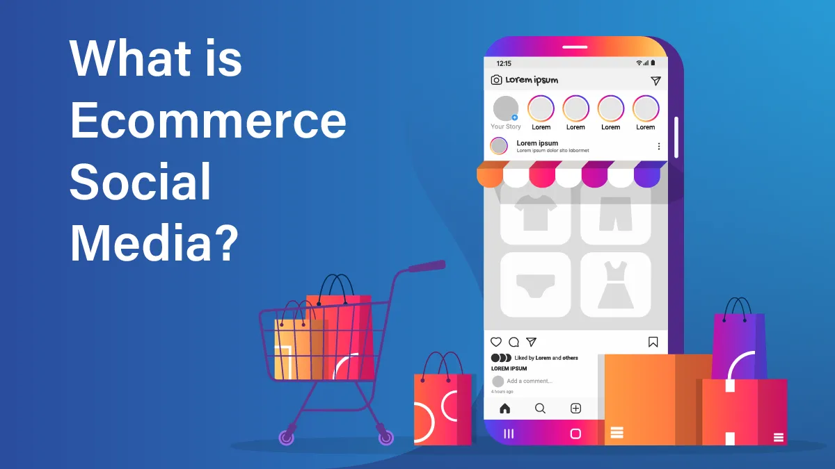 Social Media for Ecommerce