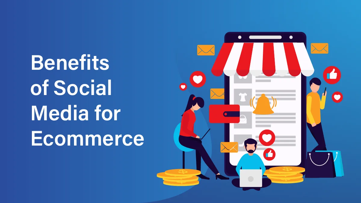 Social Media for Ecommerce