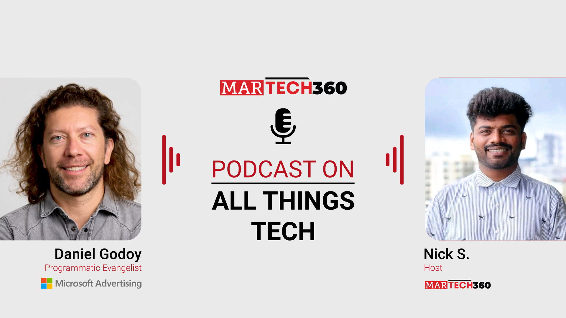 MarTech360 Podcast with Daniel Godoy, Global Head of Programmatic Evangelist at Microsoft Advertising
