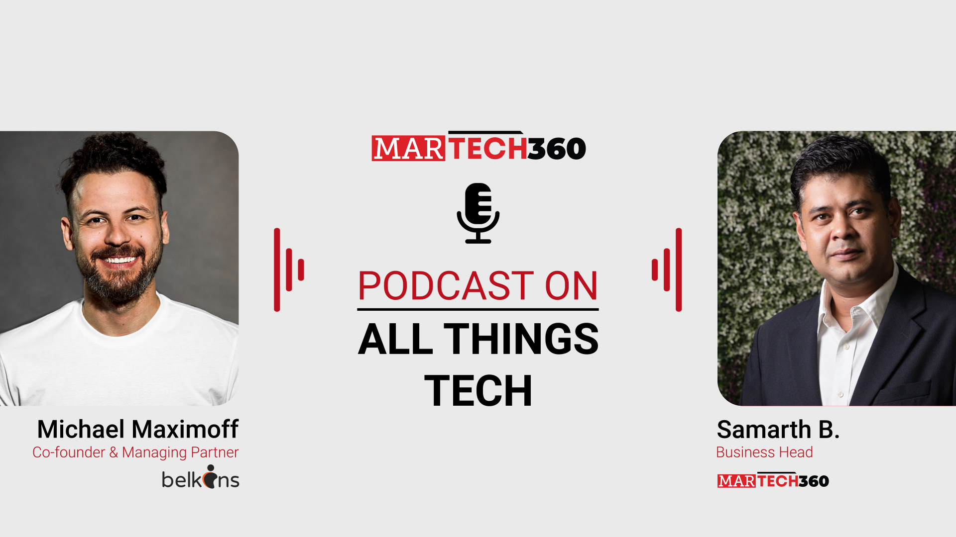 MarTech360 Podcast with Michael Maximoff, Co-founder and Managing Partner of Belkins