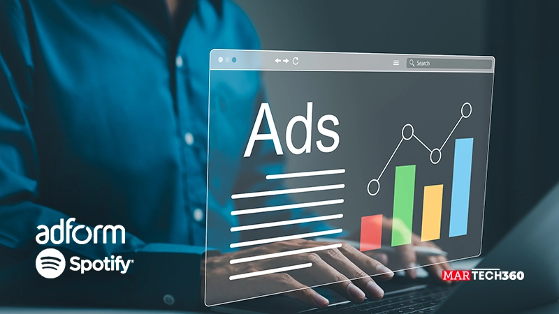 Adform & Spotify Power Smarter Multiformat Media Buying With Local Expertise & Global Reach