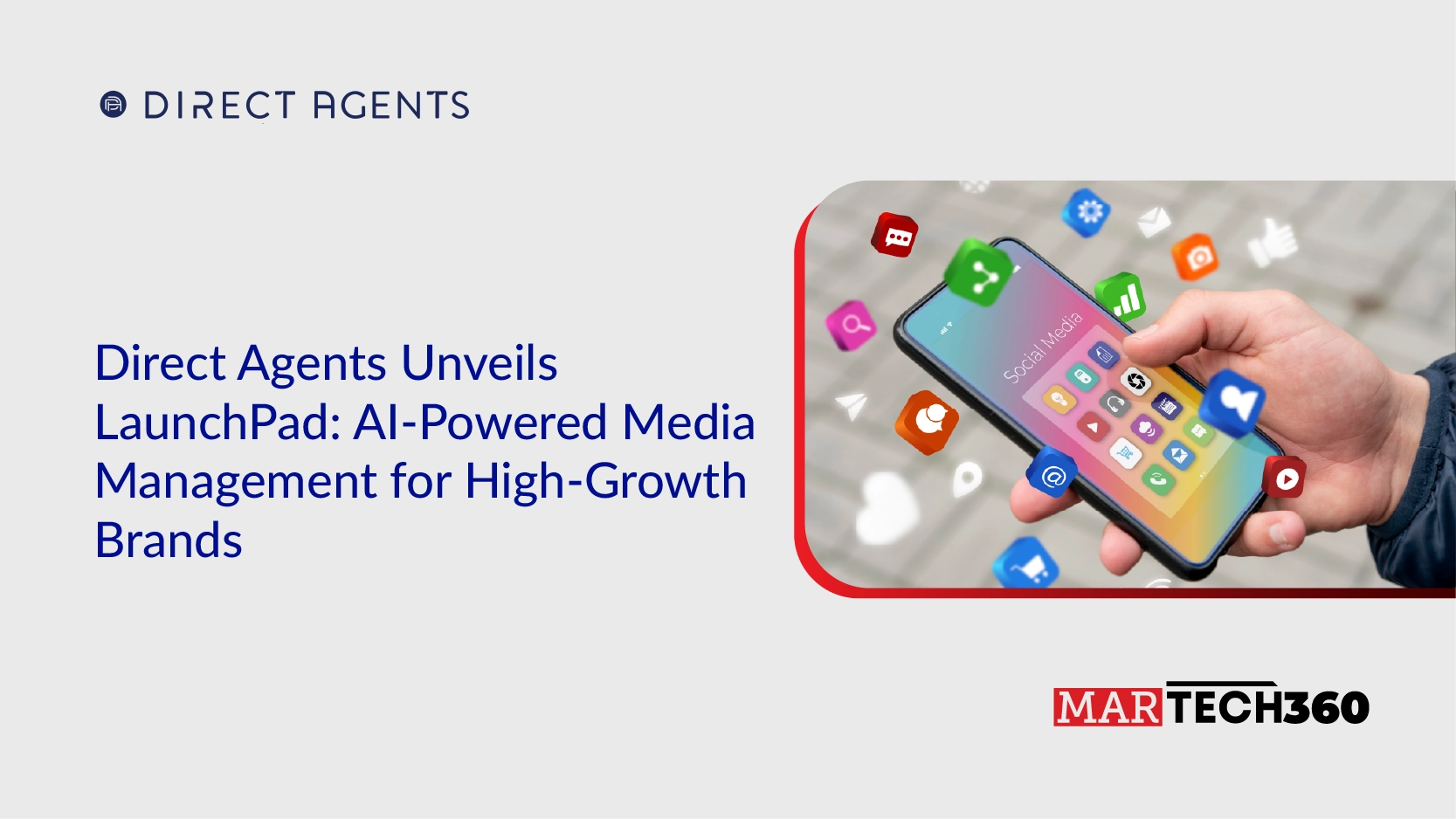 Direct Agents Unveils LaunchPad: AI-Powered Media Management for High-Growth Brands