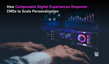 How Composable Digital Experiences Empower CMOs to Scale Personalization