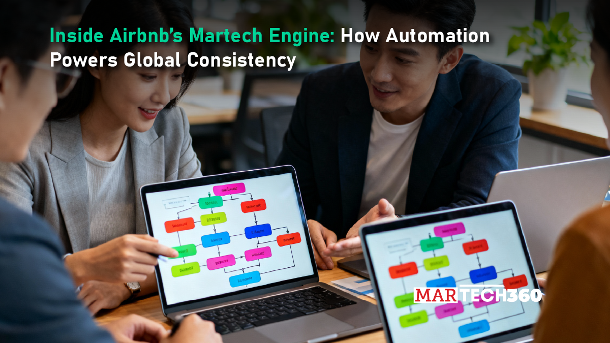 Inside Airbnb’s Martech Engine: How Automation Powers Global Consistency