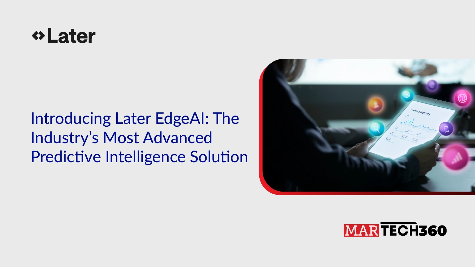 Introducing Later EdgeAI: The Industry’s Most Advanced Predictive Intelligence Solution