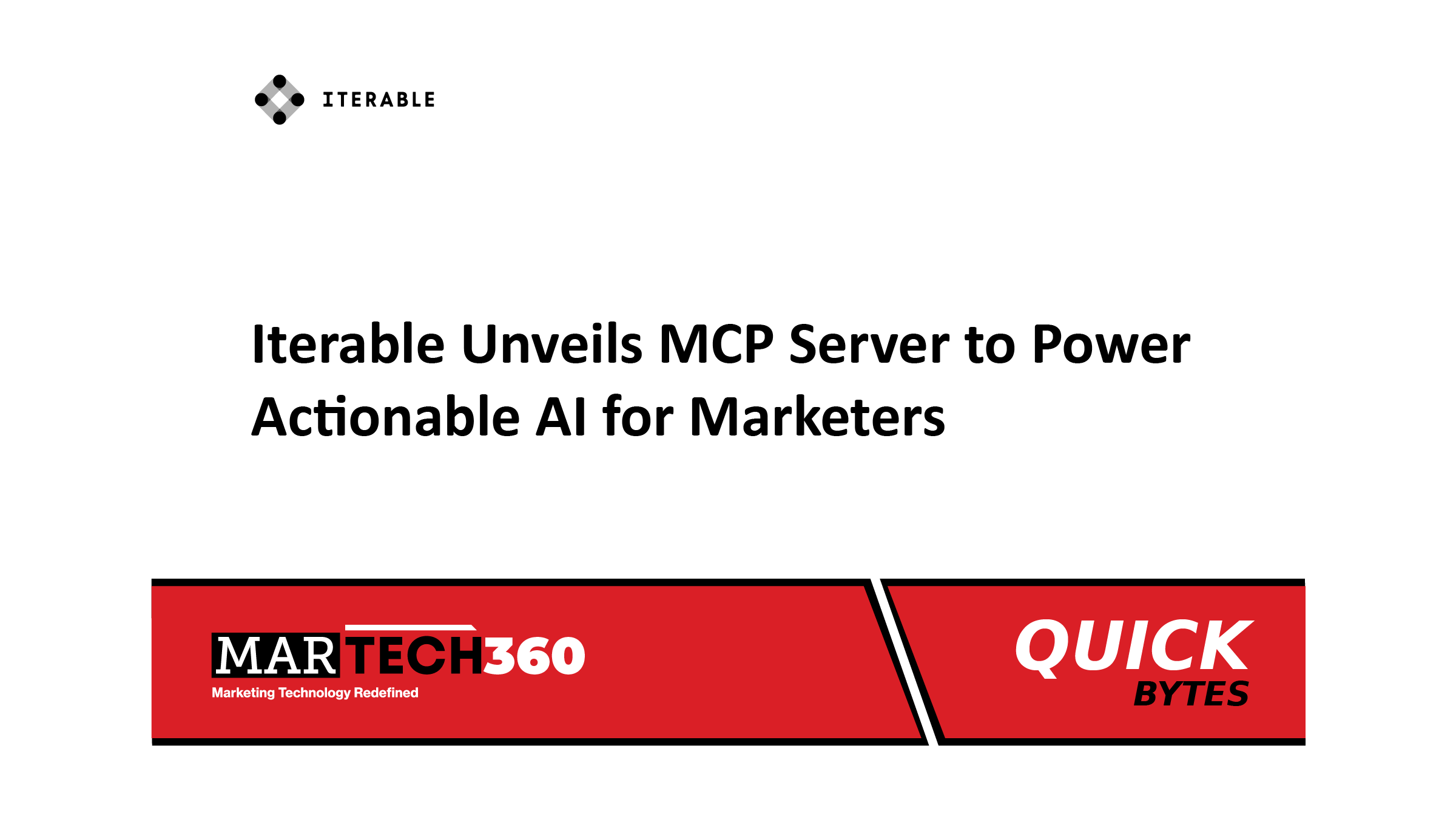 Iterable Unveils MCP Server to Power Actionable AI for Marketers