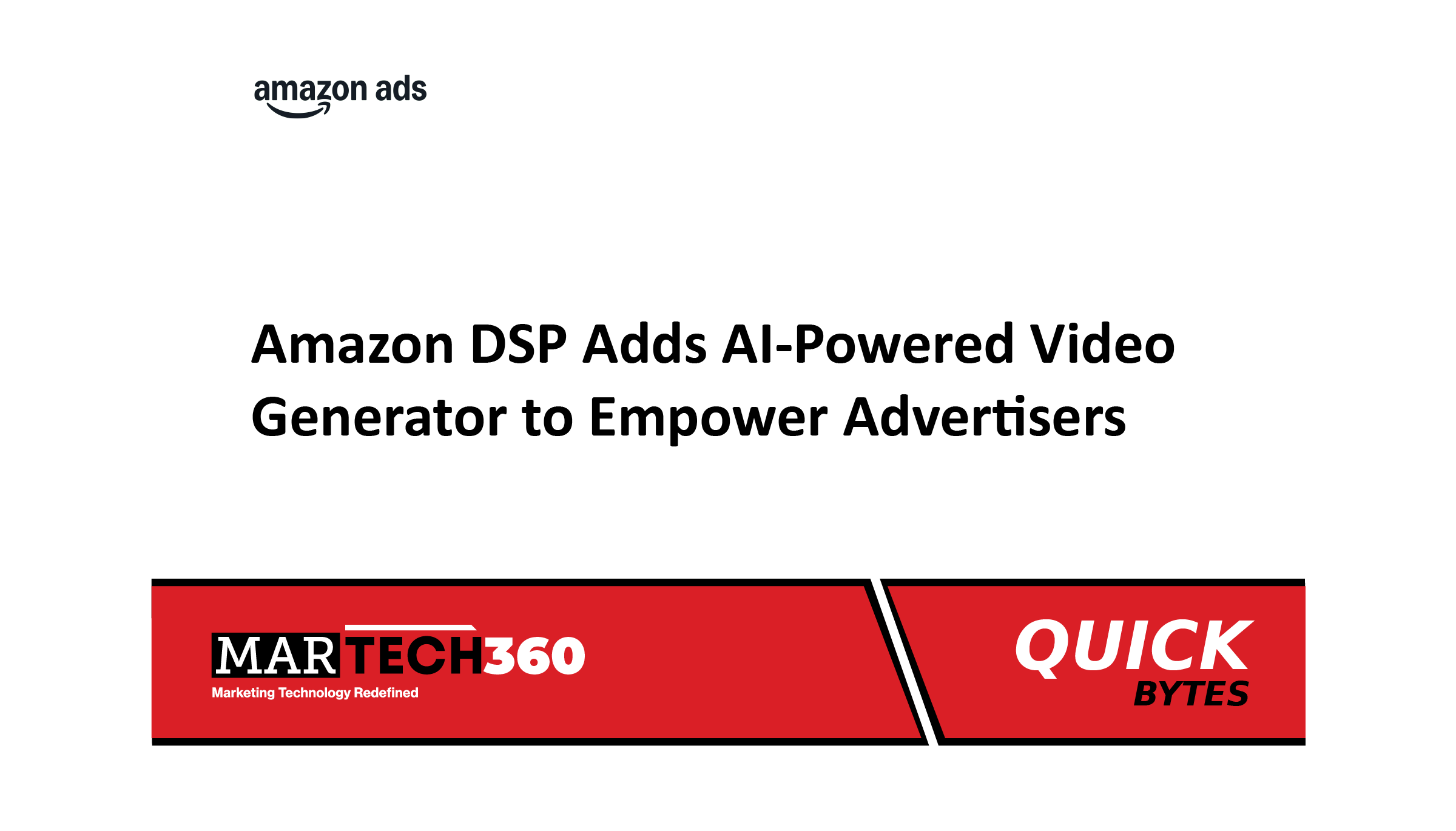 Amazon DSP Adds AI-Powered Video Generator to Empower Advertisers