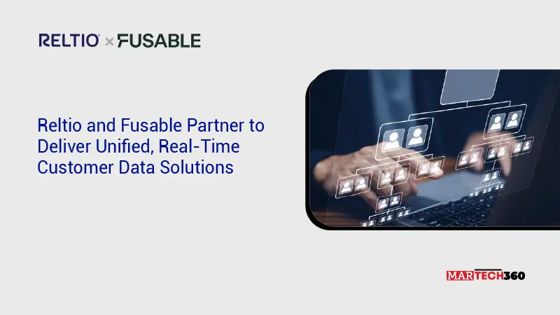 Reltio and Fusable Partner to Deliver Unified, Real-Time Customer Data Solutions