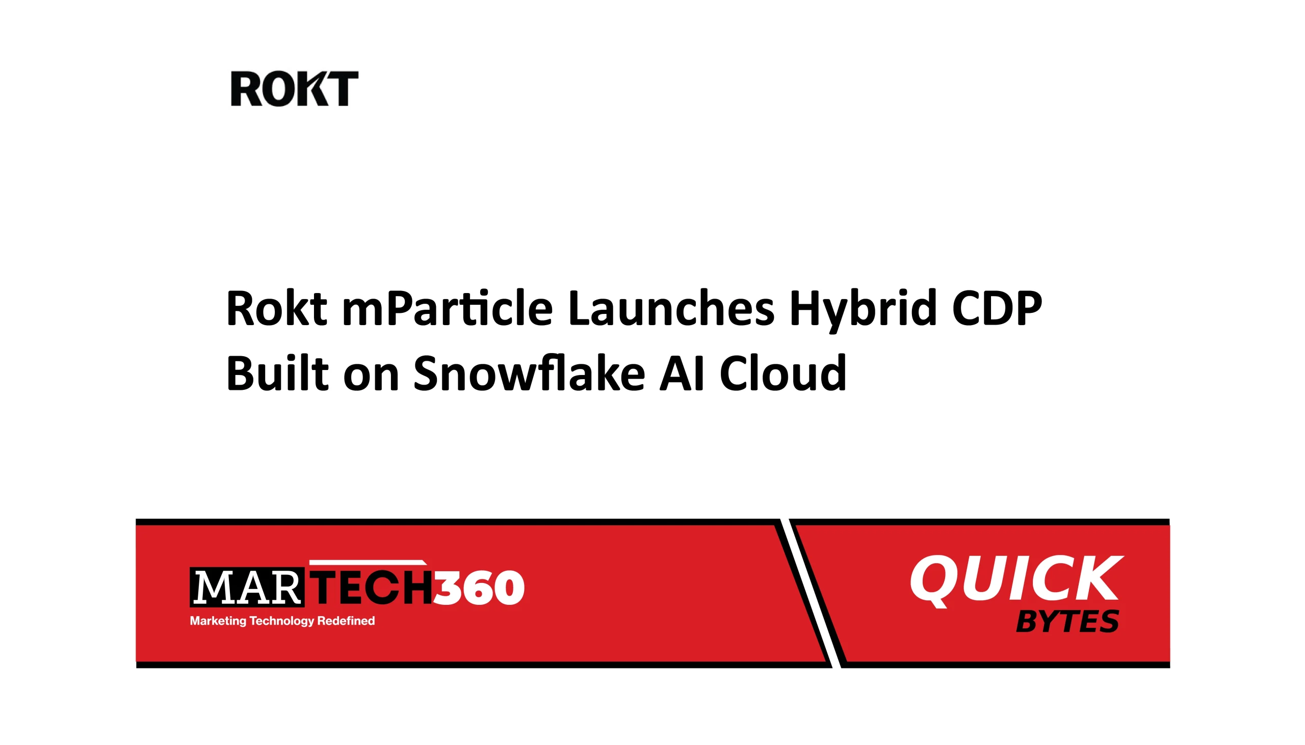 Rokt mParticle Launches Hybrid CDP Built on Snowflake AI Cloud